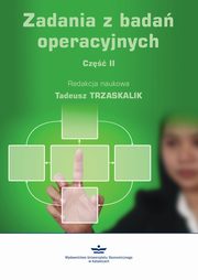 Zadania z bada operacyjnych cz. 2 wyd.2 poprawione, Trzaskalik Tadeusz