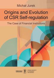 ksiazka tytu: Origins and Evolution of CSR Self - regulation autor: Jurek Micha