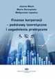 Finanse korporacji – podstawy teoretyczne i zagadnienia praktyczne (podrcznik),  Joanna Bach, Maria Gorczyska, Magorzata Lipowicz 