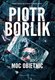 Moc obietnic, Borlik Piotr