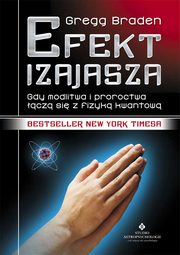 ksiazka tytu: Efekt Izajasza autor: Braden Gregg