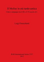 Il Molise in et? tardo-antica, Finocchietti Luigi