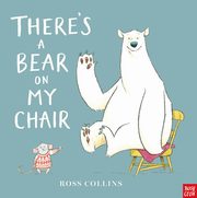 There's a Bear on My Chair, Collins Ross