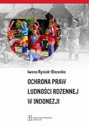 Ochrona praw ludnoci rdzennej w Indonezji, Ryniak-Olszanka Iwona