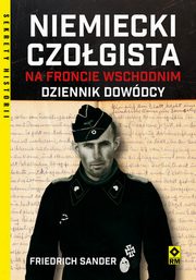 ksiazka tytu: Niemiecki czogista na froncie wschodnim Dziennik dowdcy autor: Sander Friedrich