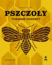 ksiazka tytu: Pszczoy Poradnik hodowcy autor: Gekeler Werner