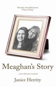 Meaghan's Story, Herrity Janice