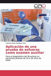 Aplicacin de una prueba de esfuerzo como examen auxiliar, Rodrguez Silva Francisco Javier