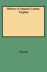 History of Augusta County, Virginia, Peyton J. Lewis