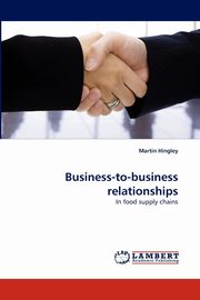 Business-to-business relationships, Hingley Martin