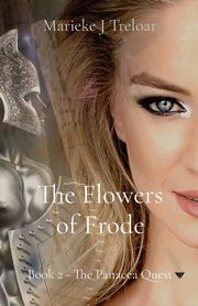 ksiazka tytu: The Flowers of Frode autor: Treloar Marieke J