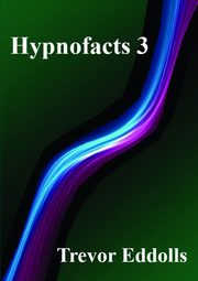 Hypnofacts 3, Eddolls Trevor