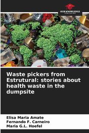 ksiazka tytu: Waste pickers from Estrutural autor: Amate Elisa Maria