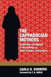 The Cappadocian Mothers, Sunberg Carla D.