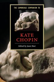 The Cambridge Companion to Kate Chopin, 