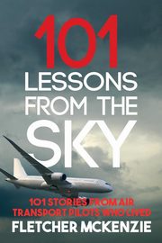 101 Lessons From The Sky, McKenzie Fletcher