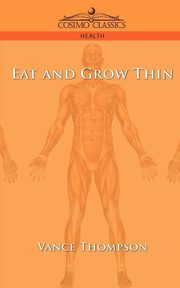 Eat and Grow Thin, Thompson Vance