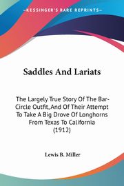 Saddles And Lariats, Miller Lewis B.