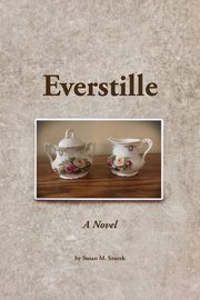 Everstille, A Novel, Szurek Susan