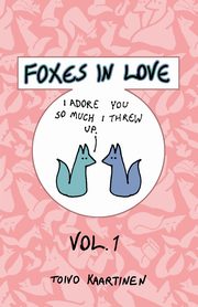 Foxes in Love, Kaartinen Toivo
