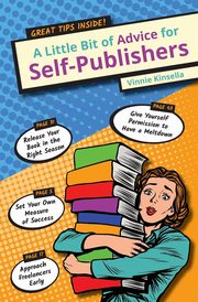A Little Bit of Advice for Self-Publishers, Kinsella Vinnie