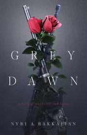 Grey Dawn, Bakkalian Nyri A.