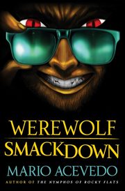 Werewolf Smackdown, Acevedo Mario