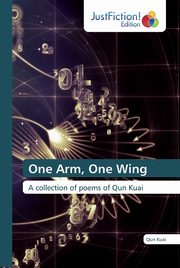 ksiazka tytu: One Arm, One Wing autor: Kuai Qun