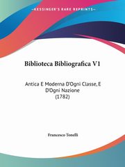 Biblioteca Bibliografica V1, Tonelli Francesco