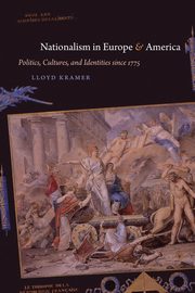 Nationalism in Europe and America, Kramer Lloyd S.