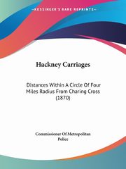 Hackney Carriages, Commissioner Of Metropolitan Police