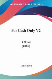 For Cash Only V2, Payn James
