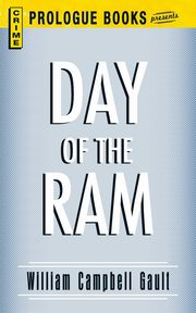 Day of the RAM, Gault William Campbell