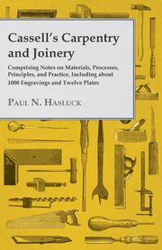Cassell's Carpentry and Joinery, Hasluck Paul N.