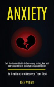 Anxiety, William Rick