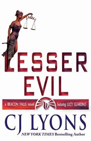 Lesser Evil, Lyons CJ