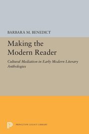 ksiazka tytu: Making the Modern Reader autor: Benedict Barbara M.