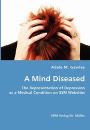 A Mind Diseased, Gawley Adele M.