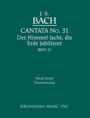 Der Himmel lacht, die Erde jubilieret, BWV 31, Bach Johann Sebastian
