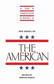 New Essays on The American, 