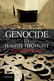 Genocide in Jewish Thought, Patterson David