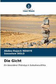 Die Gicht, NDIAYE Abdou-Rajack