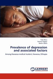 ksiazka tytu: Prevalence of depression and associated factors autor: Bezu Tadu