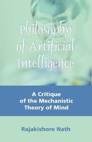 Philosophy of Artificial Intelligence, Nath Rajakishore