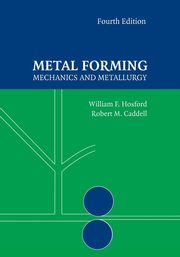 Metal Forming, Hosford William F.