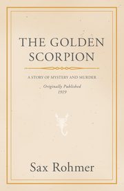 The Golden Scorpion, Rohmer Sax