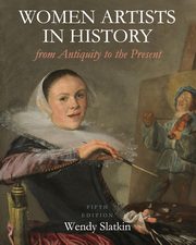 ksiazka tytu: Women Artists in History from Antiquity to the Present autor: Slatkin Wendy