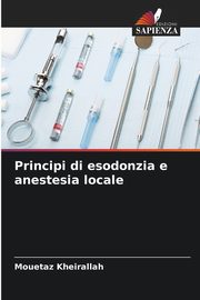 Principi di esodonzia e anestesia locale, Kheirallah Mouetaz