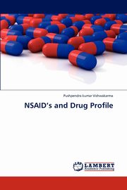 NSAID's and Drug Profile, Vishwakarma Pushpendra kumar