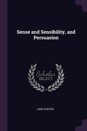 ksiazka tytu: Sense and Sensibility, and Persuasion autor: Austen Jane
